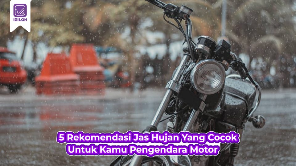 5 Rekomendasi Jas Hujan Yang Cocok Untuk Kamu Pengendara Motor