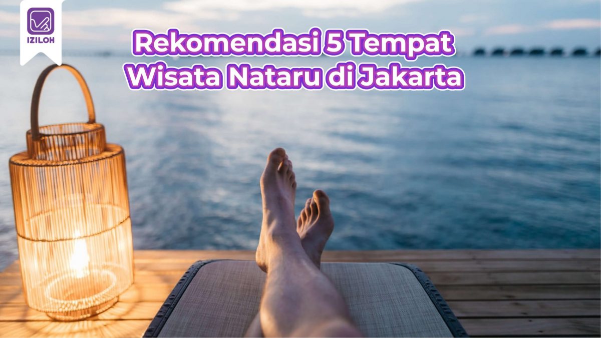 Best ! Rekomendasi 5 Tempat Wisata Nataru Di Jakarta - IZILOH