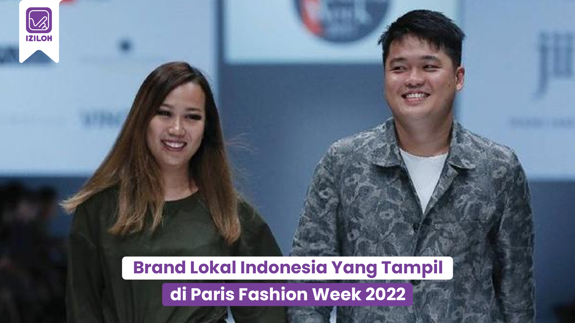 Brand Lokal Indonesia Yang Tampil di Paris Fashion Week 2022