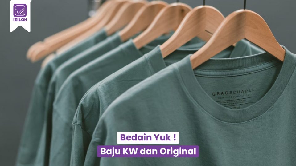 Best ! Ini Dia 4 Perbedaan Baju KW dan Original