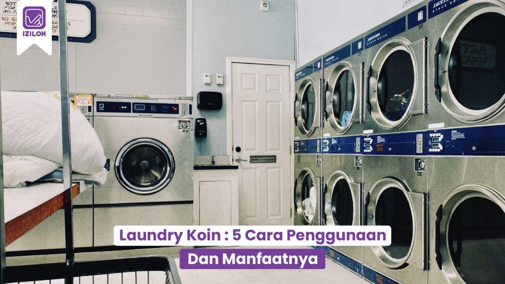Laundry Koin : 5 Cara Penggunaan dan Manfaatnya