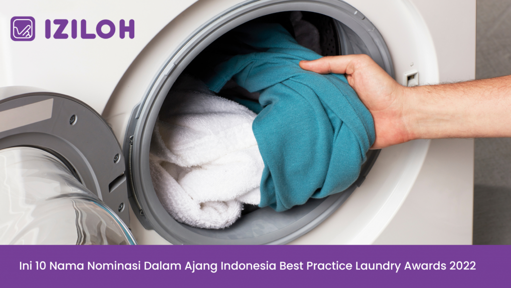 Ini 10 Nama Nominasi Dalam Ajang Indonesia Best Practice Laundry Awards 2022
