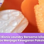 Menjalani Bisnis Laundry Bersama Iziloh dengan Tips Menjaga Kesegaran Pakaian