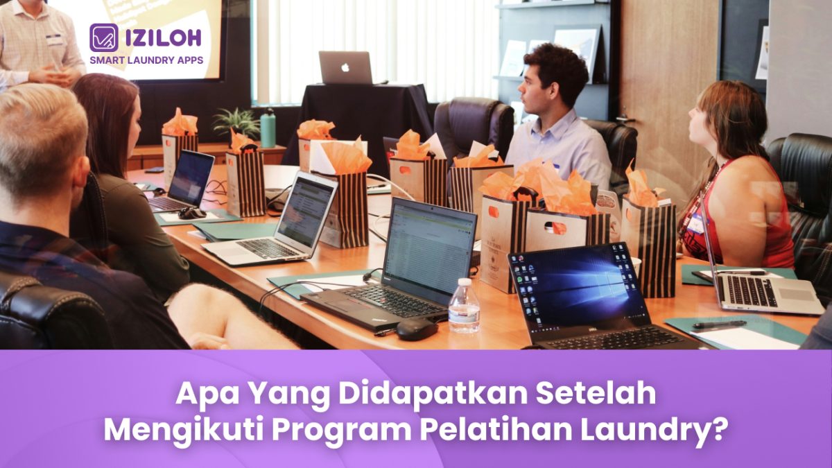 Apa Yang Didapatkan Setelah Mengikuti Program Pelatihan Laundry_