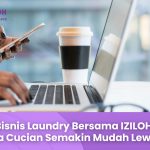 Bisnis Laundry Bersama IZILOH_ Kelola Jasa Cucian Semakin Mudah Lewat Aplikasi